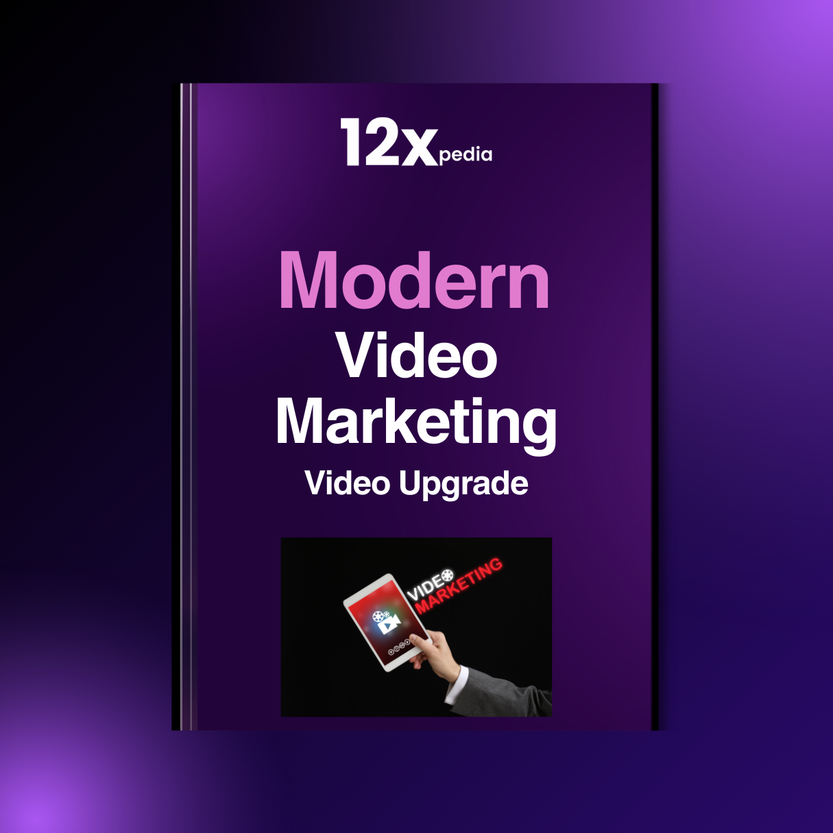 MODERN VIDEO MARKETING - VIDEO UPGRADE
