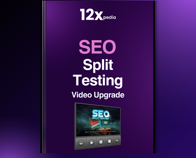 SEO SPLIT TESTING - VIDEO UPGRADE