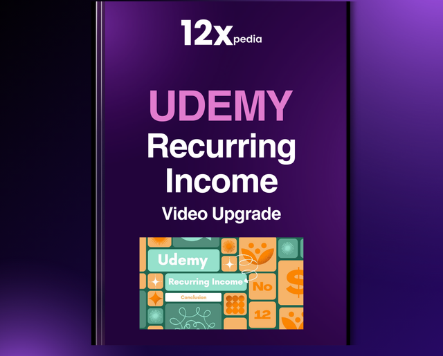 UDEMY RECURRING INCOME - VIDEO UPGRADE