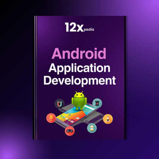 ANDROID APPLICATION DEVELOPMENT