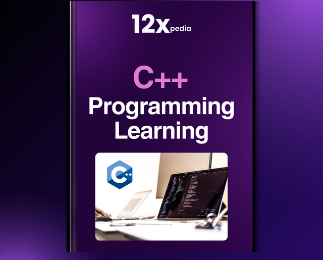 C++ PROGRAMMING LEARNING