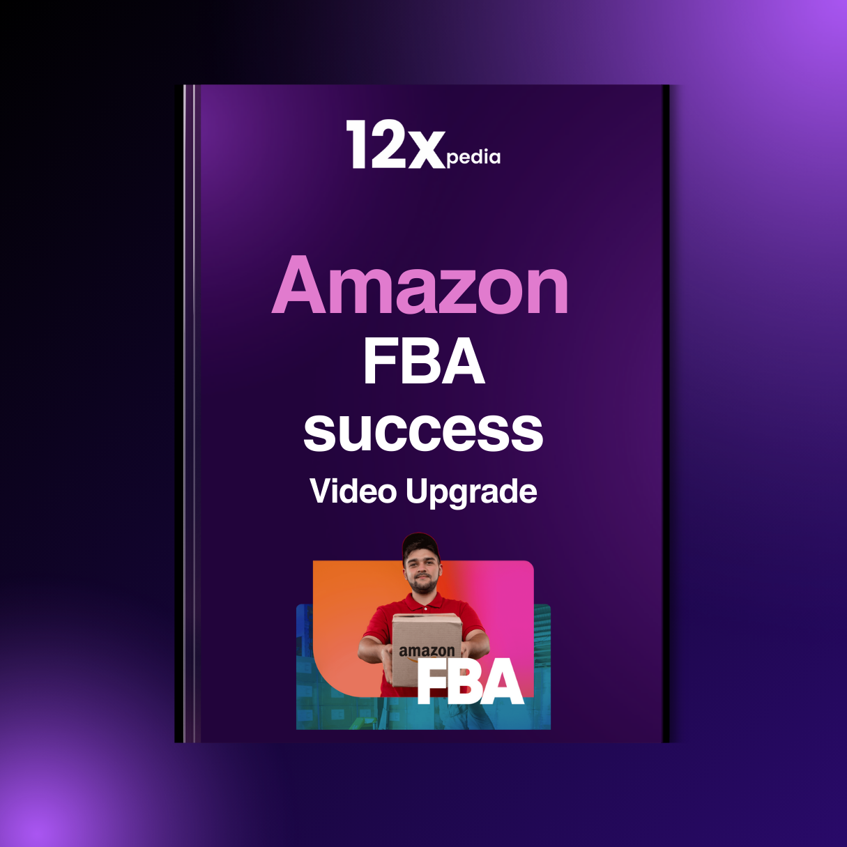 AMAZON FBA SUCCESS - VIDEO UPGRADE