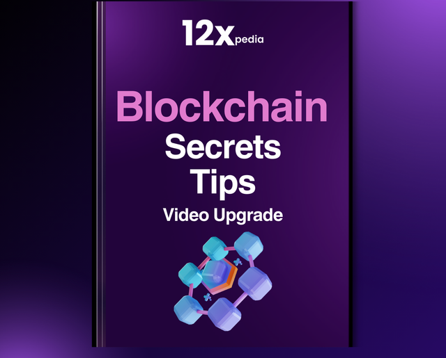 BLOCKCHAIN SECRETS TIPS - VIDEO UPGRADE
