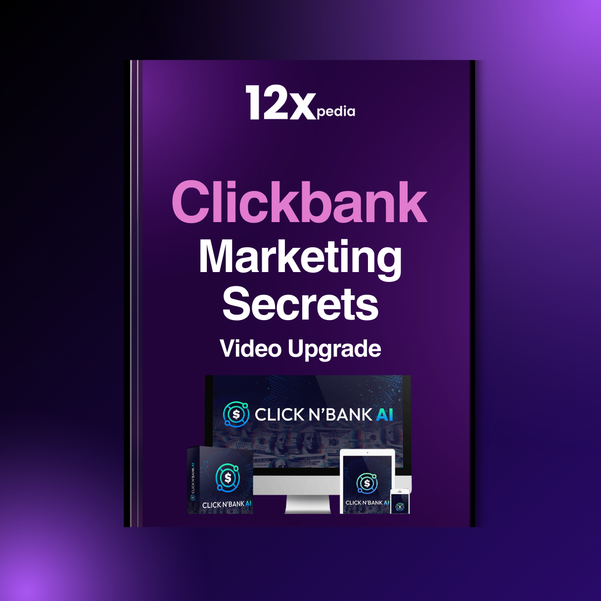 CLICKBANK MARKETING SECRETS - VIDEO UPGRADE