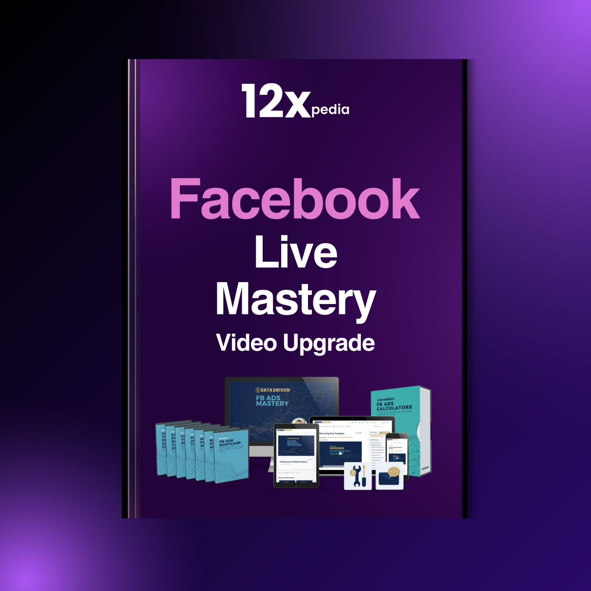 FACEBOOK LIVE MASTERY - VIDEO UPGRADE