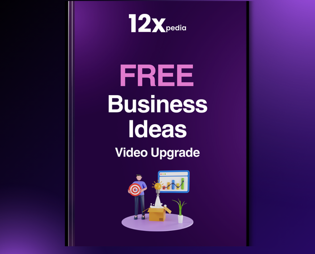 FREE BUSINESS IDEAS - VIDEO UPGRADE