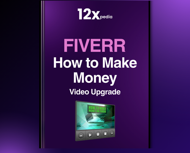 FIVERR: HOW TO MAKE MONEY - VIDEO UPGRADE