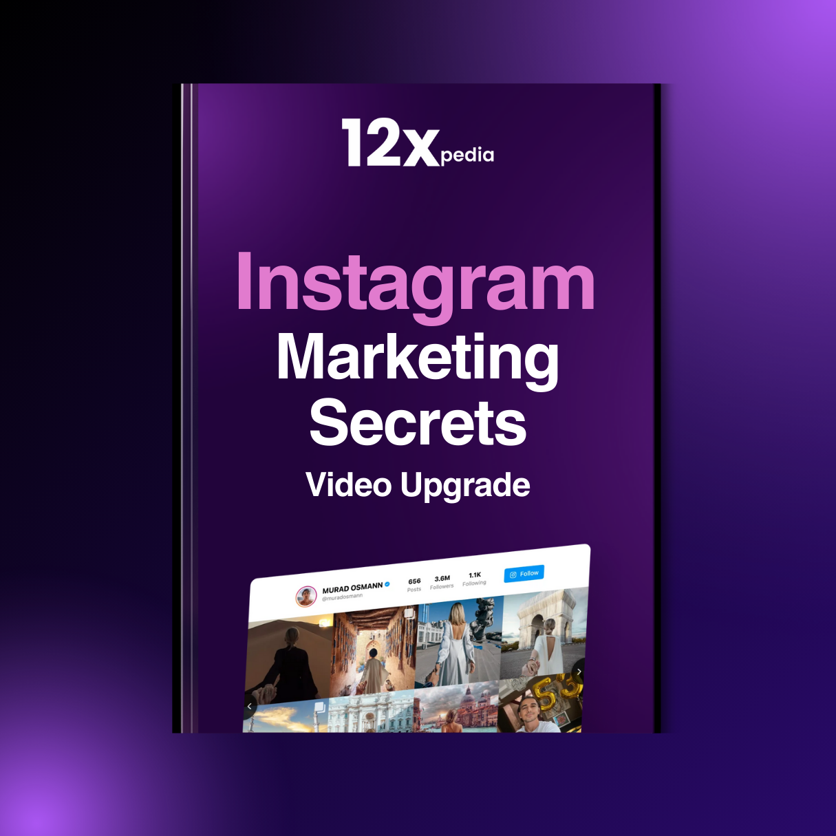 INSTAGRAM MARKETING SECRETS - VIDEO UPGRADE