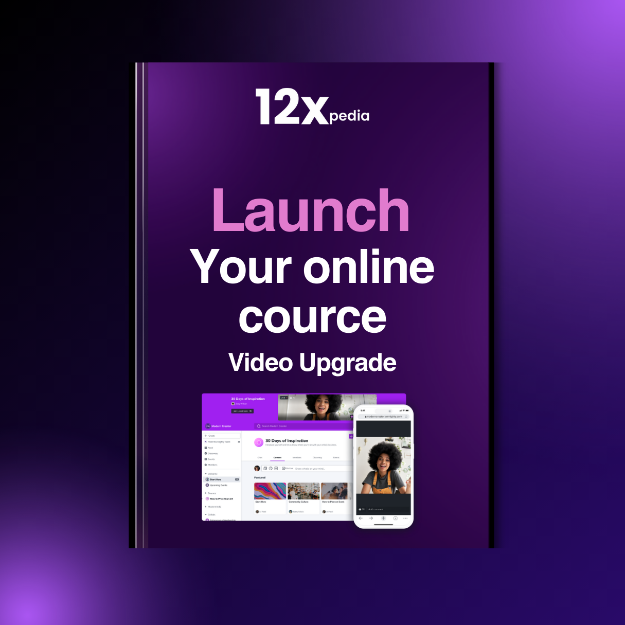 LAUNCH YOUR ONLINE COURSE - VIDEO UPGRADE