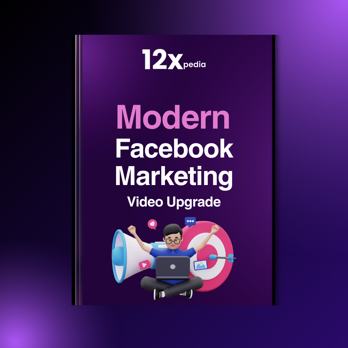 MODERN FACEBOOK MARKETING - VIDEO UPGRADE